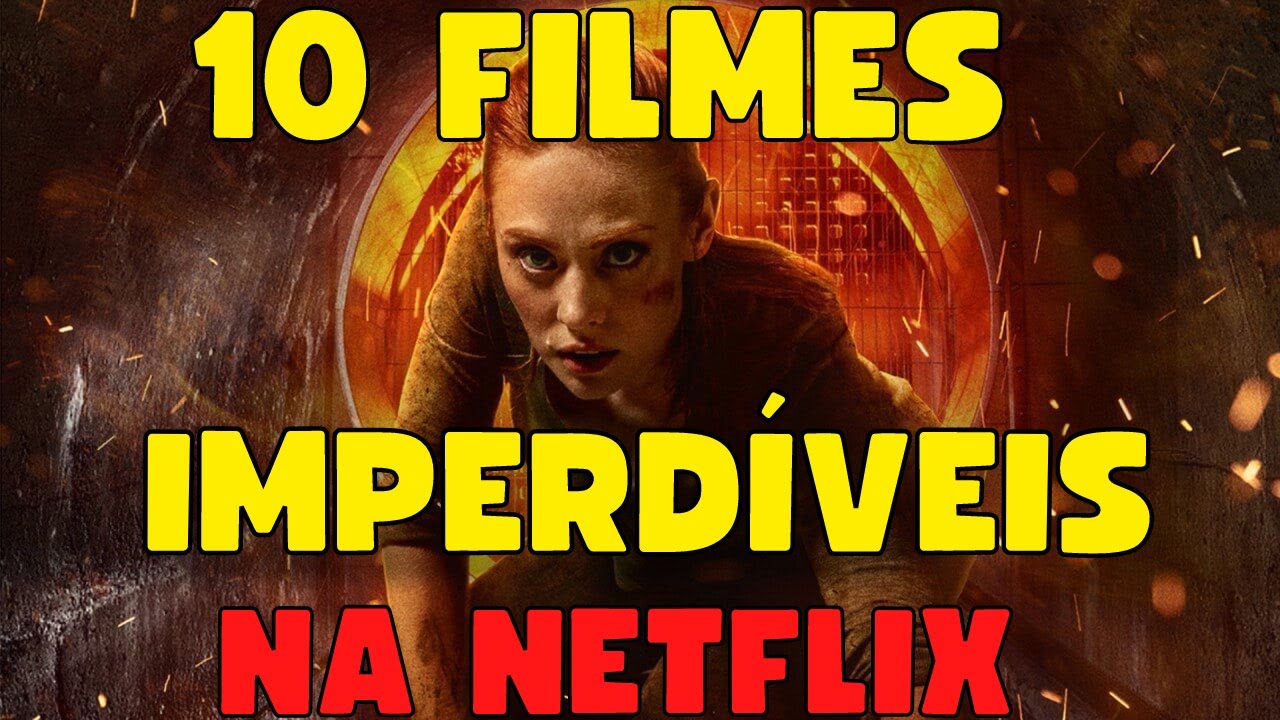 10 filmes que não se pode perder na Netflix.