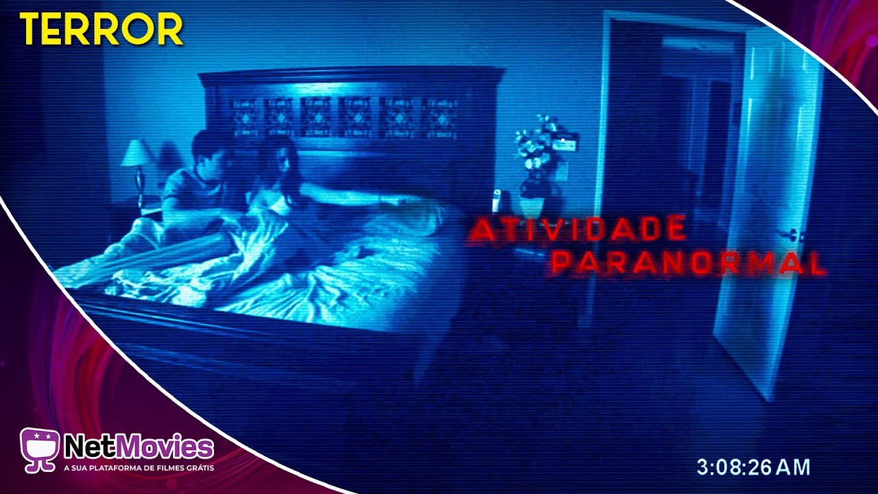 Atividade Paranormal (2007) - Filme Completo Dublado GRÁTIS - Filme de Terror | NetMovies