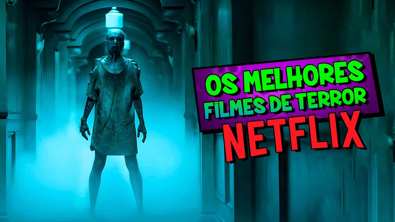 Top 10 melhores filmes de terror na Netflix